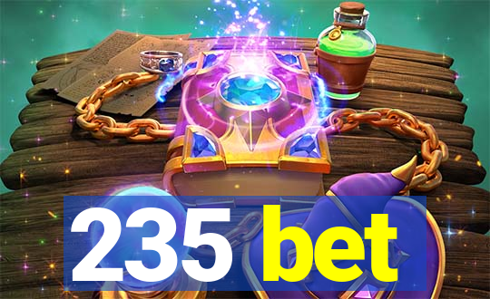 235 bet